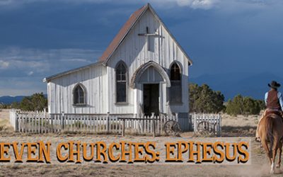 The Seven Churches: Ephesus