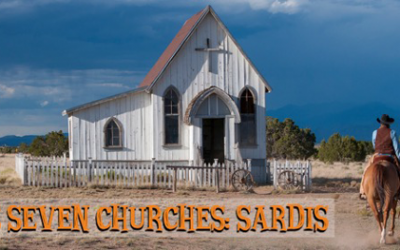 The Seven Churches – Sardis